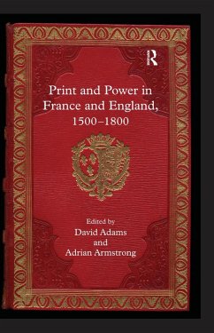 Print and Power in France and England, 1500-1800 (eBook, ePUB) - Armstrong, Adrian
