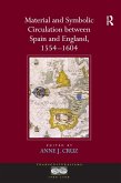 Material and Symbolic Circulation between Spain and England, 1554-1604 (eBook, PDF)
