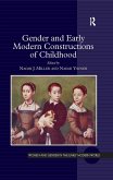Gender and Early Modern Constructions of Childhood (eBook, PDF)