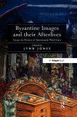 Byzantine Images and their Afterlives (eBook, ePUB)