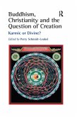 Buddhism, Christianity and the Question of Creation (eBook, ePUB)