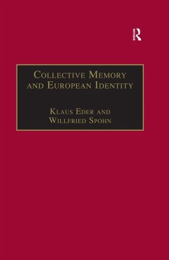 Collective Memory and European Identity (eBook, PDF) - Spohn, Willfried