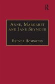 Anne, Margaret and Jane Seymour (eBook, PDF)