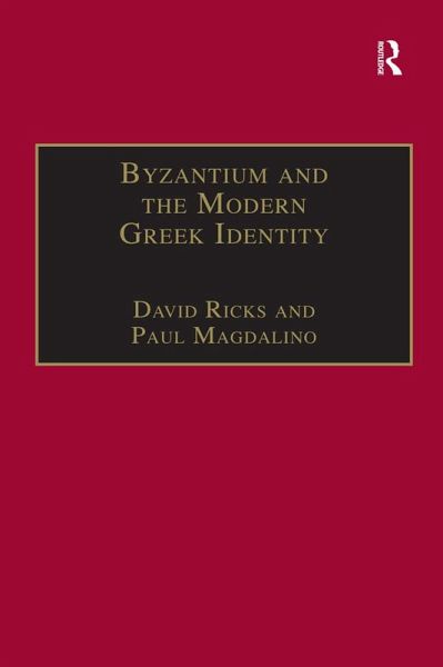 Byzantium and the Modern Greek Identity (eBook, ePUB)