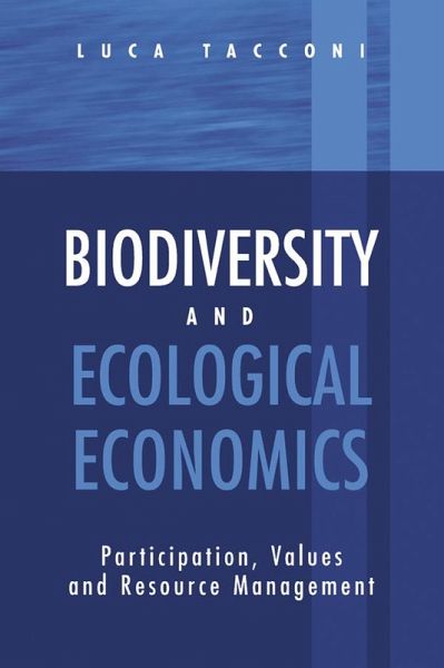 Biodiversity and Ecological Economics (eBook, ePUB) Biodiversity and Ecological Economics (eBook, ePUB)