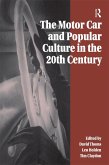 The Motor Car and Popular Culture in the Twentieth Century (eBook, PDF)