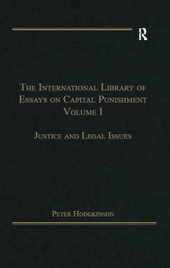 The International Library of Essays on Capital Punishment, Volume 1 (eBook, ePUB) - Hodgkinson, Peter
