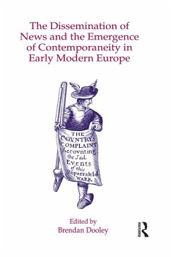 Cover The Dissemination of News and the Emergence of Contemporaneity in Early Modern Europe (eBook, ePUB)
