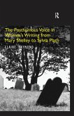 The Posthumous Voice in Women's Writing from Mary Shelley to Sylvia Plath (eBook, PDF)