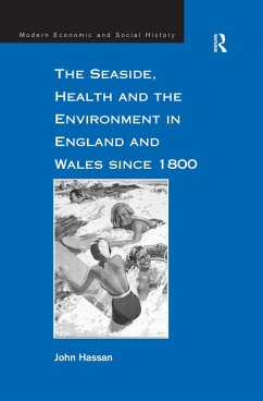The Seaside, Health and the Environment in England and Wales since 1800 (eBook, ePUB) Cover The Seaside, Health and the Environment in England and Wales since 1800 (eBook, ePUB)