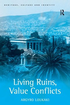 Living Ruins, Value Conflicts (eBook, ePUB) - Loukaki, Argyro