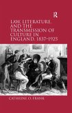 Law, Literature, and the Transmission of Culture in England, 1837-1925 (eBook, ePUB)