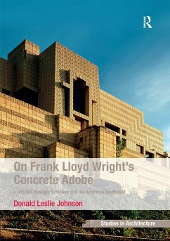 On Frank Lloyd Wright's Concrete Adobe (eBook, ePUB) - Johnson, Donald Leslie