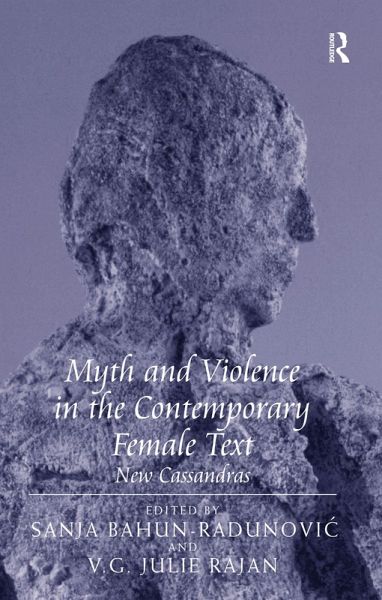 Myth and Violence in the Contemporary Female Text (eBook, ePUB) Myth and Violence in the Contemporary Female Text (eBook, ePUB)