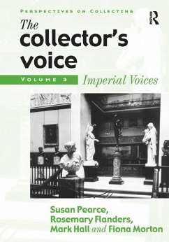 The Collector's Voice (eBook, PDF) - Pearce, Susan; Flanders, Rosemary; Morton, Fiona