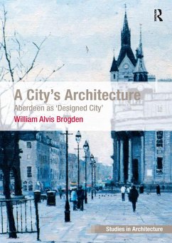 A City's Architecture (eBook, PDF) - Brogden, William Alvis