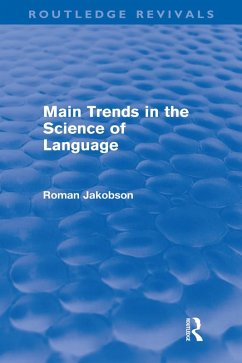 Main Trends in the Science of Language (Routledge Revivals) (eBook, ePUB) - Jakobson, Roman