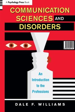 Communication Sciences and Disorders (eBook, PDF) - Williams, Dale F.