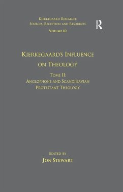 Volume 10, Tome II: Kierkegaard's Influence on Theology (eBook, PDF)