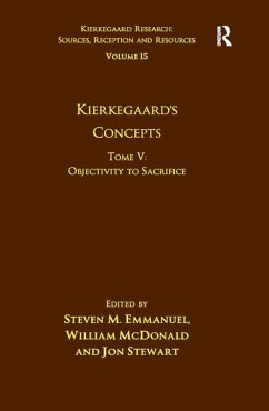 Volume 15, Tome V: Kierkegaard's Concepts (eBook, ePUB) - Emmanuel, Steven M.; Mcdonald, William; Stewart, Jon