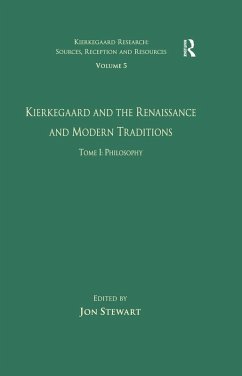 Volume 5, Tome I: Kierkegaard and the Renaissance and Modern Traditions - Philosophy (eBook, ePUB)