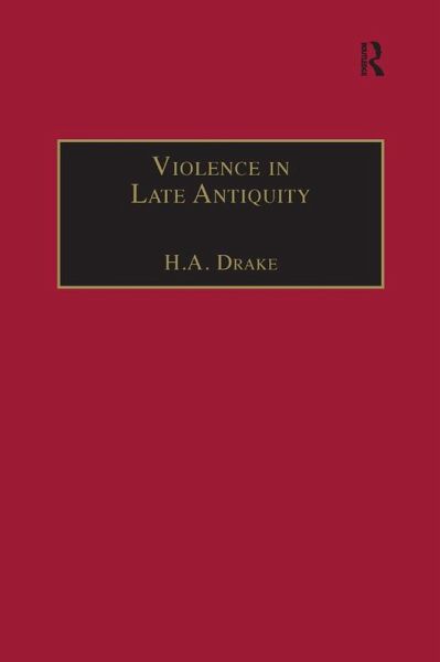 Violence in Late Antiquity (eBook, PDF) Violence in Late Antiquity (eBook, PDF)