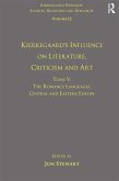 Volume 12, Tome V: Kierkegaard's Influence on Literature, Criticism and Art (eBook, ePUB)