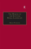 The Making of the Scottish Rural Landscape (eBook, PDF)