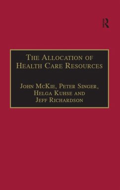 The Allocation of Health Care Resources (eBook, PDF) - McKie, John; Singer, Peter; Richardson, Jeff