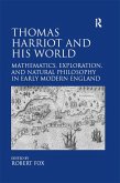 Thomas Harriot and His World (eBook, PDF)