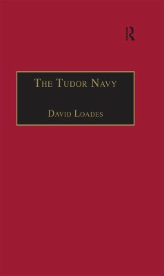 The Tudor Navy (eBook, ePUB) - Loades, David