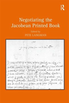 Cover Negotiating the Jacobean Printed Book (eBook, ePUB)