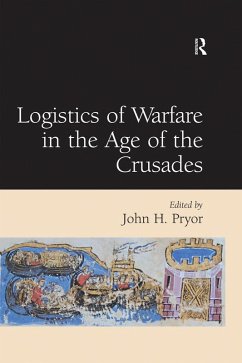 Logistics of Warfare in the Age of the Crusades (eBook, ePUB)