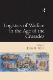 Logistics of Warfare in the Age of the Crusades (eBook, PDF)