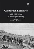 Gunpowder, Explosives and the State (eBook, ePUB)