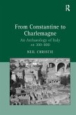 From Constantine to Charlemagne (eBook, PDF)