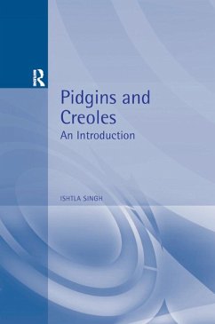 Pidgins and Creoles (eBook, PDF) - Singh, Ishtla