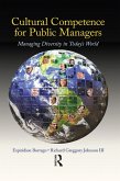 Cultural Competence for Public Managers (eBook, PDF)