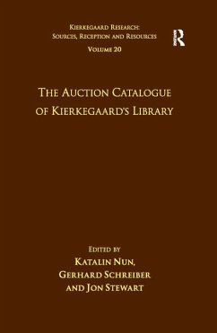 Volume 20: The Auction Catalogue of Kierkegaard's Library (eBook, PDF) - Nun, Katalin; Schreiber, Gerhard