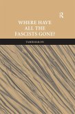 Where Have All The Fascists Gone? (eBook, PDF)