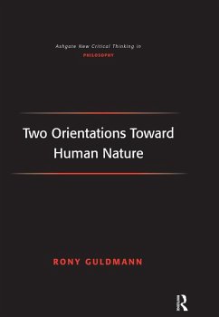 Two Orientations Toward Human Nature (eBook, ePUB) - Guldmann, Rony