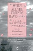 When All the Friends Have Gone (eBook, ePUB)