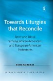 Towards Liturgies that Reconcile (eBook, ePUB)