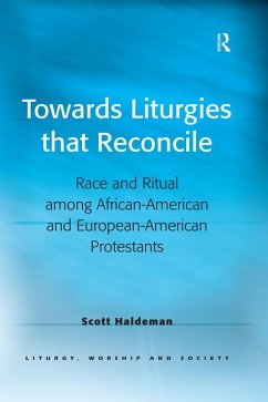 Towards Liturgies that Reconcile (eBook, ePUB) - Haldeman, Scott