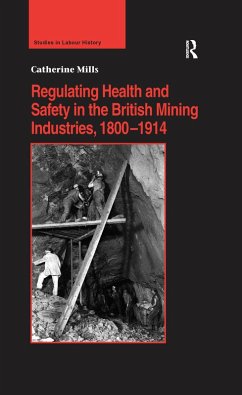 Cover Regulating Health and Safety in the British Mining Industries, 1800-1914 (eBook, PDF)