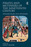 Pirates and Mutineers of the Nineteenth Century (eBook, PDF)
