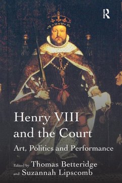 Henry VIII and the Court (eBook, ePUB) - Lipscomb, Suzannah