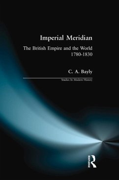 Imperial Meridian (eBook, ePUB) - Bayly, C. A.