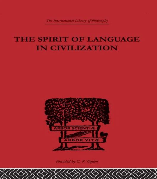 The Spirit of Language in Civilization (eBook, ePUB) The Spirit of Language in Civilization (eBook, ePUB)