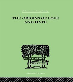 The Origins Of Love And Hate (eBook, PDF) - Suttie, Ian D